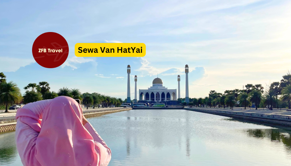 Sewa Van Hatyai - 3 Hari 2 Malam